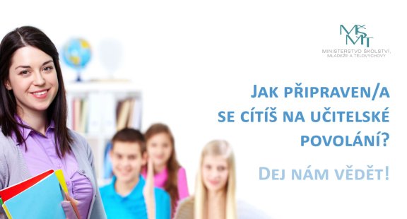 Studuješ na učitele a chceš dát vědět fakultě a MŠMT, jak jsi na tom?