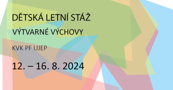 Dětská letní stáž výtvarné výchovy
