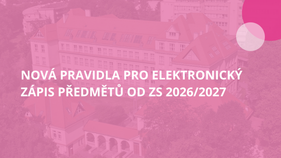NOVÁ PRAVIDLA PRO ELEKTRONICKÝ ZÁPIS PŘEDMĚTŮ OD ZS 2026/27