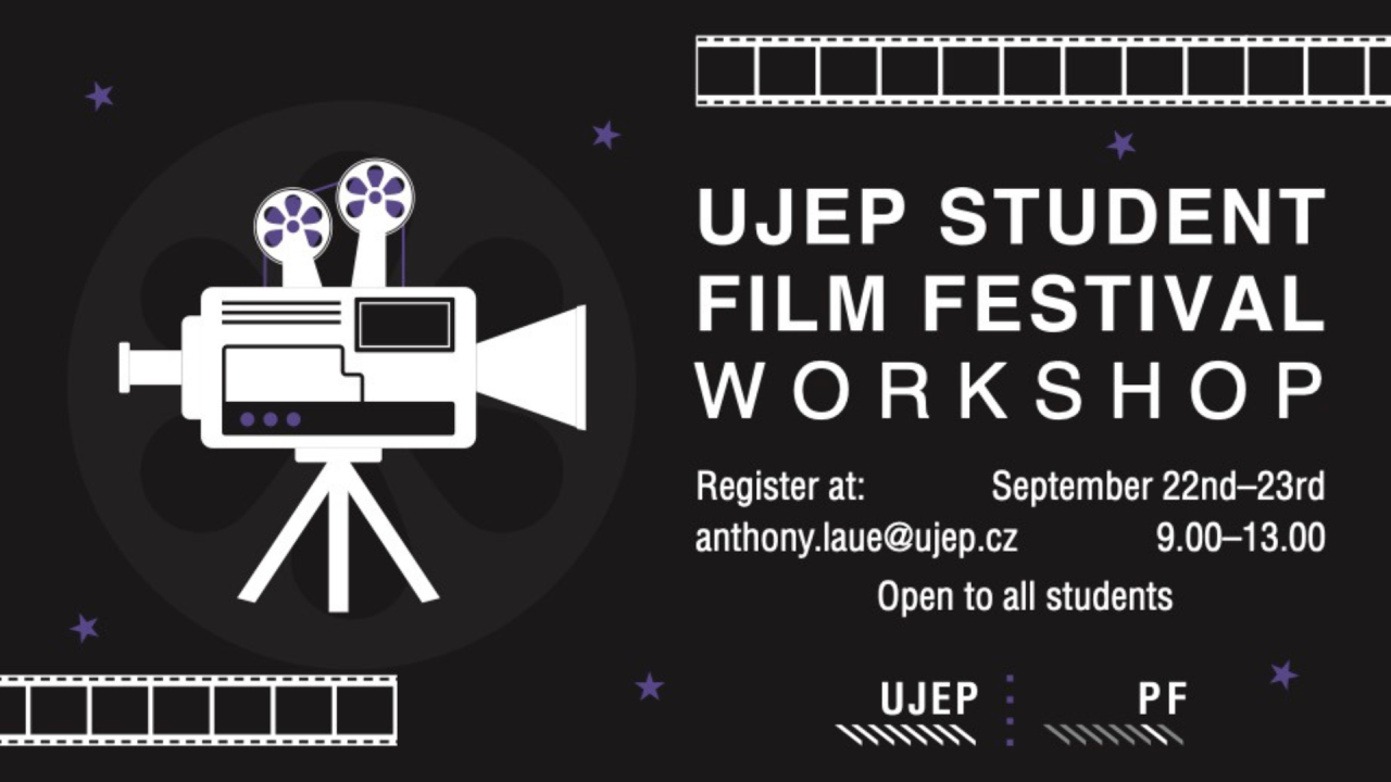 UJEP STUDENT FILM FESTIVAL WORKSHOP